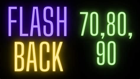 FLASH BACK 70 80 E 90 As Clássicas Que Marcaram Época YouTube