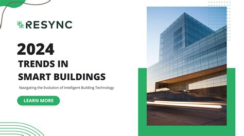 Exploring The Lastest Trends In Smart Buildings For 2024 Resync