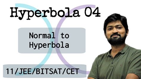 Hyperbola 04 Normal To Hyperbola Reflection Property JEE BITSAT