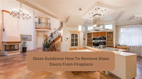 Glass Guidance How To Remove Glass Doors From Fireplace Fireplace Build