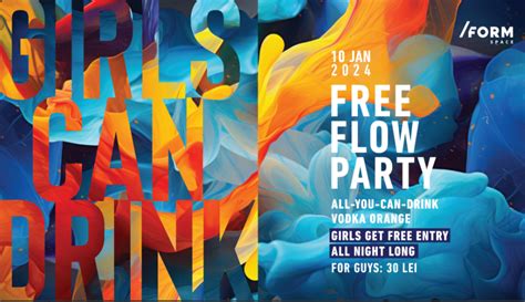 Bilete Girls Can Drink Free Flow Party At FORM Space 10 Ian Ora 23