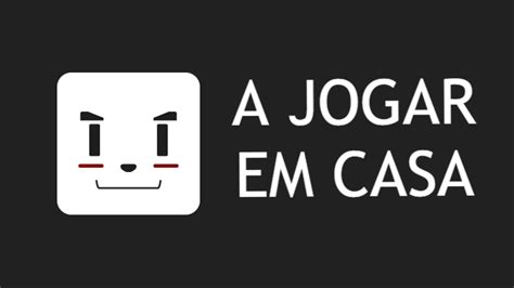 Sugestões Para Se Ficar A Jogar Em Casa Meus Jogos