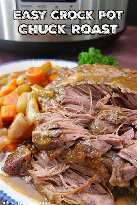 Easy Crock Pot Chuck Roast Deliciously Seasoned