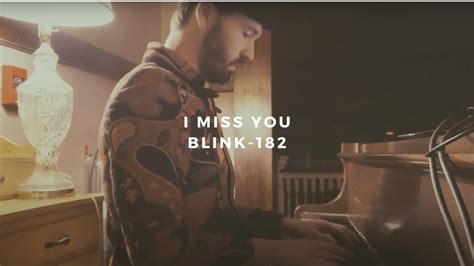 I Miss You Blink 182 Piano Rendition By David Ross Lawn Youtube