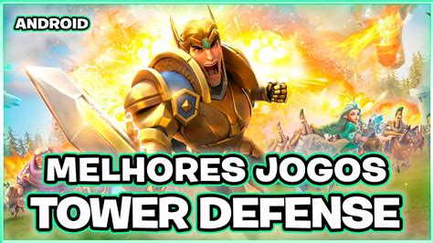 Os Melhores Jogos Tower Defense Para Android Youtube