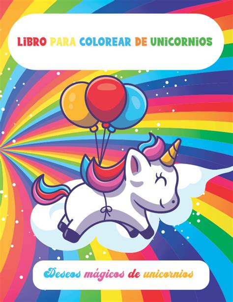 Buy Libro Para Colorear De Unicornios Deseos M Gicos De Unicornios