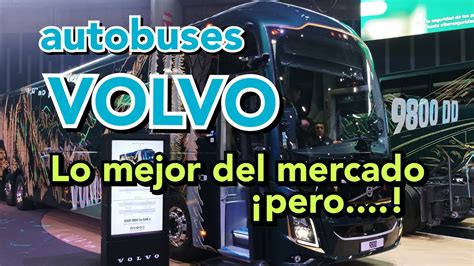 VOLVO Buses Recorrido Completo Por Sus Productos Volvo 9800 9800dd