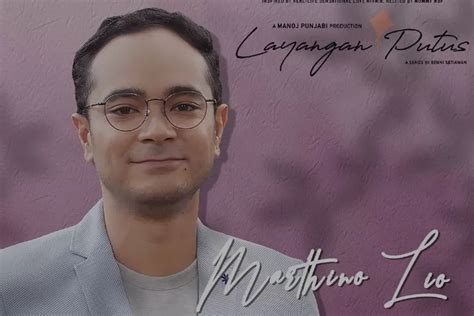 Profil Lengkap Marthino Lio Pemeran Andre Dalam Series Layangan Putus