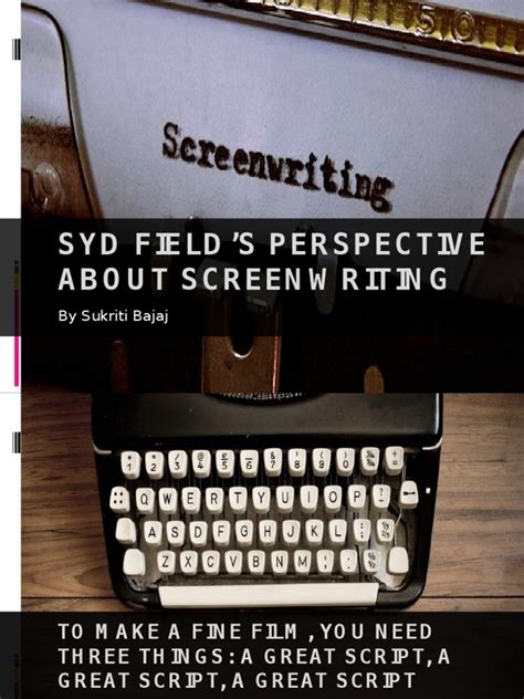 Syd Field's Perspective About Screenwriting | PDF | Plot (Narrative ...