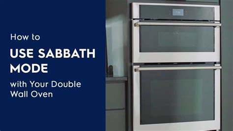 How To Use Sabbath Mode With Your Double Wall Oven Youtube