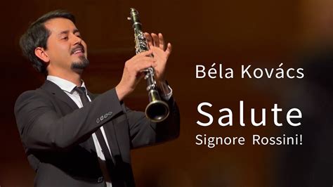 Salute Signore Rossini Béla Kovács solo Ruslan Shmelkov YouTube