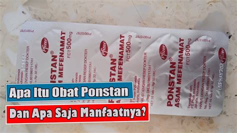 Apa Itu Obat Ponstan Dan Apa Saja Manfaatnya Youtube