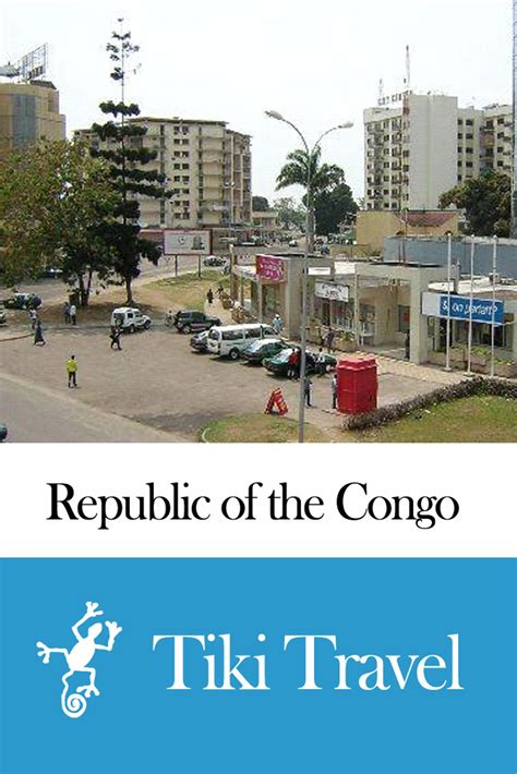 Republic of the Congo Travel Guide - Tiki Travel eBook by Tiki Travel