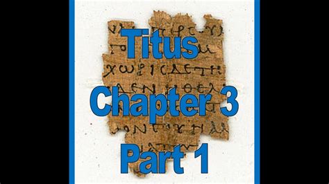 Titus Chapter 3 Part 1 Youtube