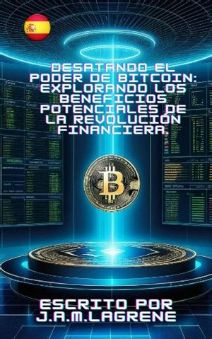 Smashwords Desatando El Poder De Bitcoin Explorando Los Beneficios