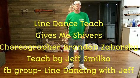 Gives Me Shivers, line dance teach. choreographer Brandon Zahorsky ...