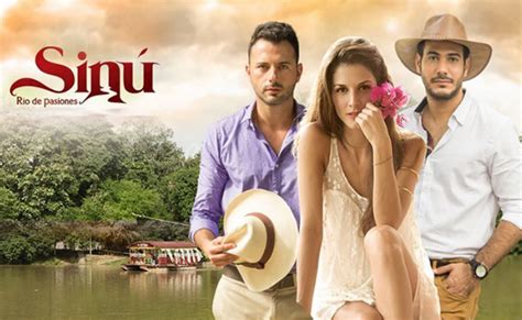 Telenovela Sinú Río De Pasiones Se Estrena En Venezuela