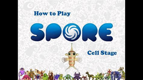 How To Play Spore Cell Stage Youtube