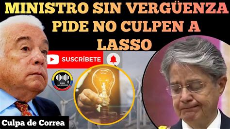 MINISTRO SANTOS SIN VER GÜEN ZA PIDE NO CULPAN A LASSO DE LOS APAGONES