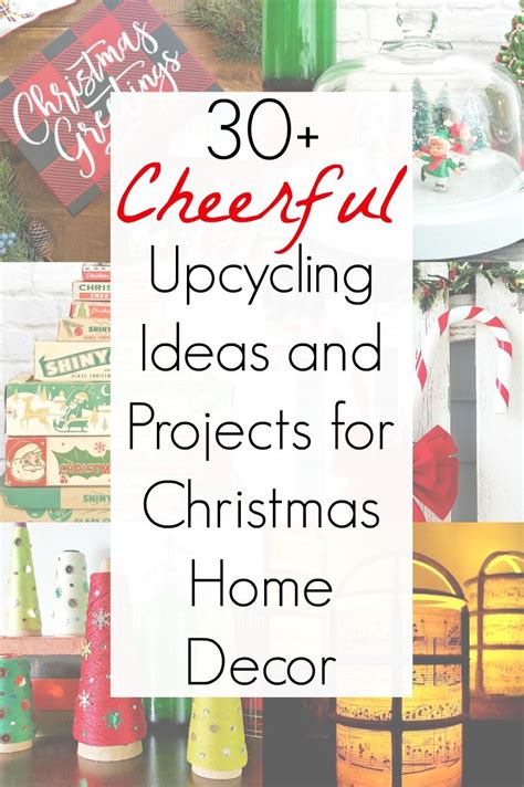 Upcycling ideas for christmas home decor – Artofit