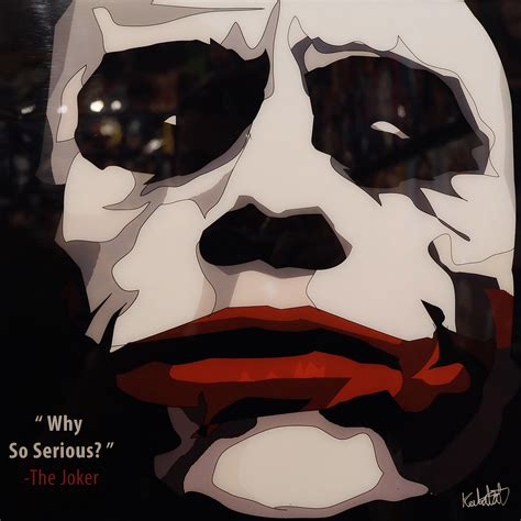 The Joker Dark Knight Poster "Why so serious?" - Infamous Inspiration