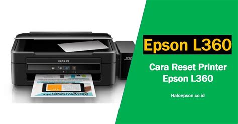 Cara Mudah Reset Printer Epson L360 Hanya 1 Menit Halo Epson