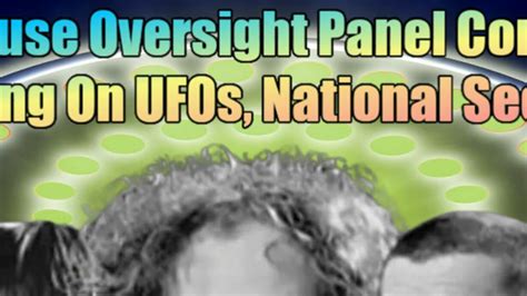 Congressional Hearing On July 26 2023 On Uaps Ufos Witnesses Ryan Graves David Grusch And