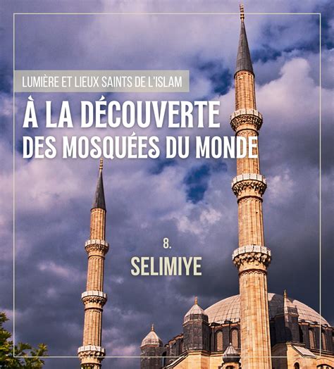 Lumi Re Et Lieux Saints De L Islam La D Couverte Des Mosqu Es Du