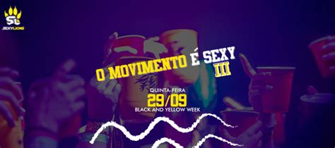 O Movimento é Sexy Ingressolive Plataforma Online De Eventos