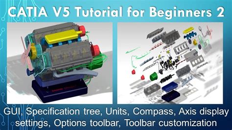 Catia Tutorials Specification Tree Unit Compass Axis System Tools Youtube