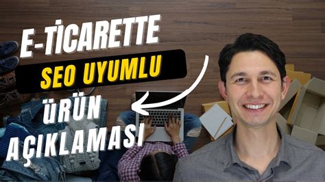 E Ticaret Sitelerinde Seo Uyumlu R N A Klamas Nas L Yaz L R Youtube