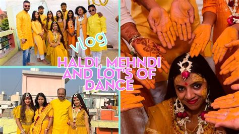 Haldi Mehndi And Sangeet Vlog Indian Wedding Vlog Series Youtube