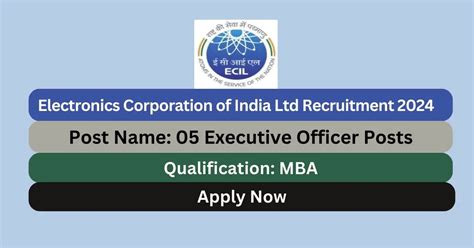 ECIL Recruitment 2024 05 Executive Officer Posts Apply Now Tamilanguide