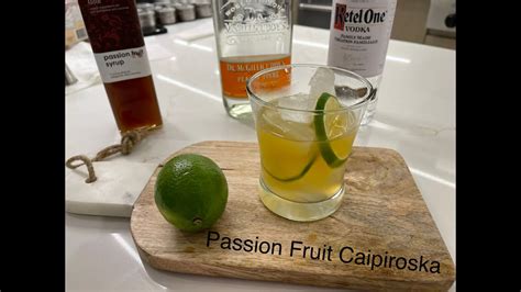 Passion Fruit Caipiroska Youtube