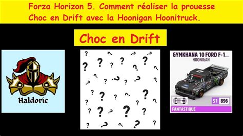 Forza Horizon 5 FH5 Comment réaliser la prouesse Choc en Drift avec