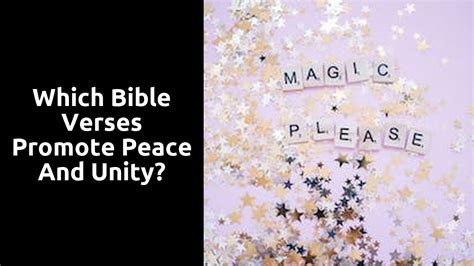 Which Bible Verses Promote Peace And Unity?