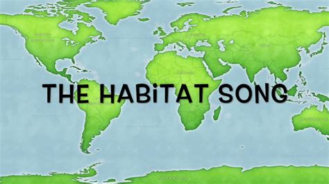 The Habitat Song Youtube