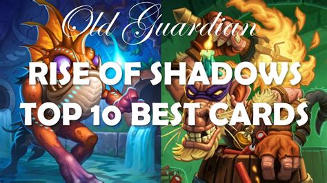 Top 10 Best Rise Of Shadows Cards Hearthstone Youtube