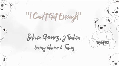 Selena Gomez J Balvin Benny Blanco Tainy I Can T Get Enough