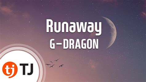 Tj Runaway G Dragon Tj Karaoke Youtube