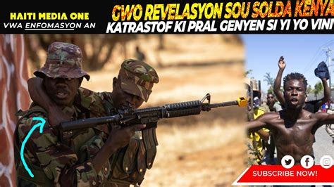 Gwo Revelasyon Sou Solda Kenya Ki Pral Vini La Yo Katrast F Ki Pral