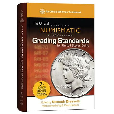 Official American Numismatic Association Grading Standards for United States Coins: The Official ...