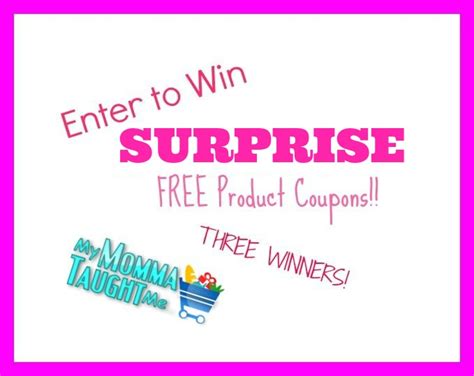 Enter to Win THREE Surprise FREE Product Coupons! - My Momma Taught Me