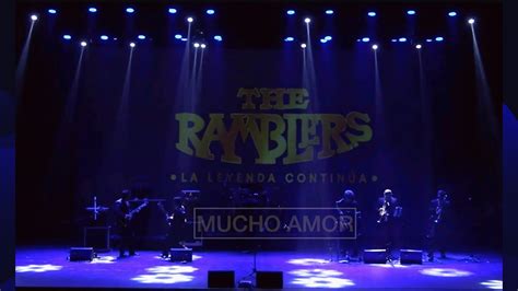 The Ramblers Mucho Amor 2022 Youtube