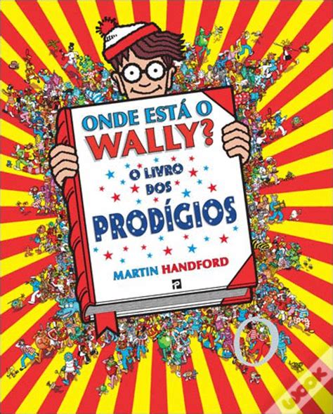 Onde Está o Wally O Livro dos Prodígios de Martin Handford Tradução