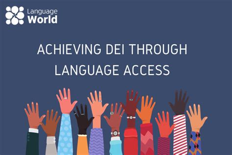 Achieving Dei Through Language Access Language World