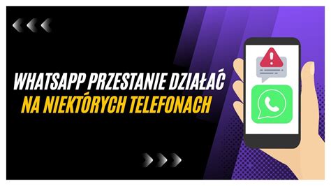 Whatsapp Przestanie Dzia A Na Niekt Rych Telefonach Youtube