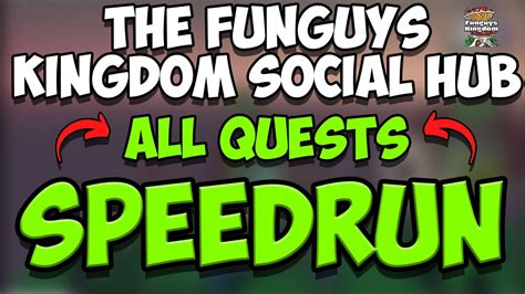 The Funguys Kingdom Social Hub SPEEDRUN All Quest Sandbox Alpha