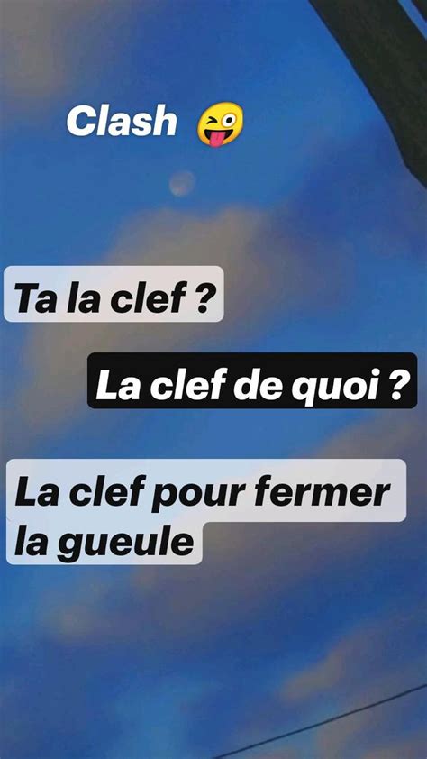 Clash Ta La Clef La Clef De Quoi La Clef Pour Fermer La Gueule En