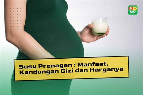 Susu Prenagen Manfaat Kandungan Gizi Dan Harganya K Klik